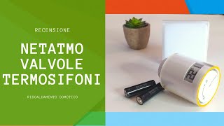 Netatmo valvole termostatiche smart installazione e recensione [upl. by Llezom]