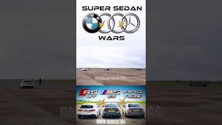 SUPER SEDAN WARS M5 CS vs RS6 GT vs E63S shorts bmw audi mercedes [upl. by Ybba143]