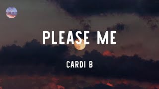 Cardi B  Please Me Lyrics [upl. by Harad339]