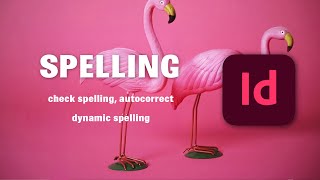 CHECK SPELLING in Indesign  Professional Indesign course [upl. by Aimekahs840]