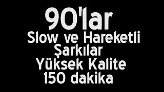 90lar Türkçe Slow ve Hareketli Şarkılar Yüksek Kaliteli  1 [upl. by Felder907]