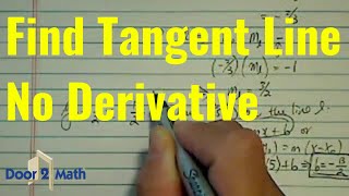 FIND Tangent Line of Circle WITHOUT DERIVATIVE  No Calculus  Point Slope Form [upl. by Aneerak]