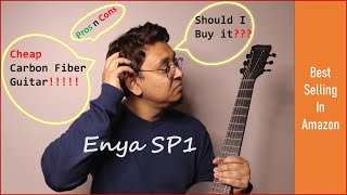 Enya nova go SP1  Cheap Carbon fiber guitar  Best selling guitar in Amazon  Pros and Cons [upl. by Eleanora697]