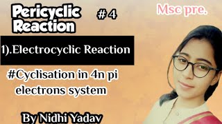 Pericyclic Reaction Part4 Electrocyclic Reaction Cyclisation in 4n system [upl. by Nahshon777]