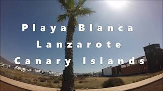 Playa Blanca Lanzarote  Town amp Sea Front [upl. by Snashall]