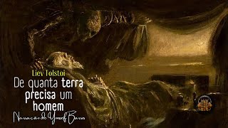 AUDIOLIVRO COMPLETO De Quanta Terra Precisa um Homem  LIEV TOLSTOI [upl. by Mohsen]