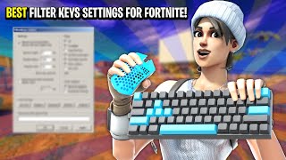 BEST Filter Keys Settings For Fortnite 0 INPUT DELAY [upl. by Thompson]