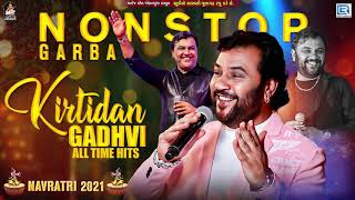 Kirtidan Gadhvi All Time Hits  Non Stop Garba  Navratri Special 2021  Kirtidan Gadhvi Garba [upl. by Yodlem]