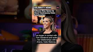 Scheana Shay Opens Up About Vanderpump Rules Relationships [upl. by Eciram420]