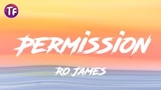 Ro James  Permission Lyrics [upl. by Yunfei]