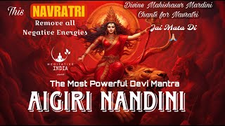 AIGIRI NANDINI with LYRICS  Most POWERFUL NAVRATRI DEVI MANTRA Chanting 1 Hour LONG for INNER PEACE [upl. by Rezzani3]