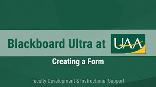 Blackboard Ultra at UAA Creating a Form [upl. by Godfree]