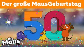 50 Jahre Maus – Die Geburtstagssendung  DieMaus  WDR [upl. by Jillane]