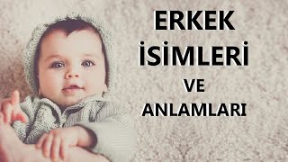 ERKEK BEBEK İSİMLERİ ve anlamları 👶🏻💙 [upl. by Tabbatha]