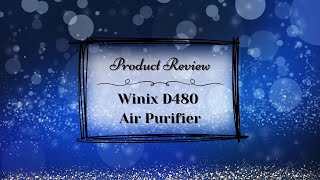 Winix D480 Air Purifier Product Review [upl. by Jae]