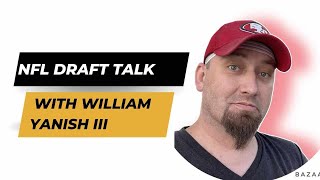 49ERS NFL DRAFT TALK WITH CG SPECIAL GUEST WILLIAM YANISH III [upl. by Renard930]