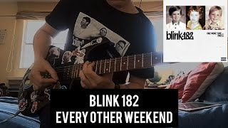 Blink182  EVERY OTHER WEEKEND guitar cover [upl. by Swinton]