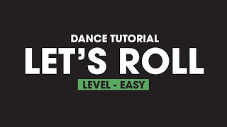 Easy Dance Tutorial to Lets Roll by Schoolboy Q Choreo by Sam Craske Taught by Dance Remix Nat [upl. by Mungo]