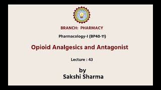 PharmacologyI  Opioid Analgesics and Antagonist  AKTU Digital Education [upl. by Denise]