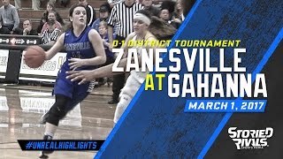 HS Girls Basketball  Zanesville vs Gahanna DISTRICT SEMIFINAL 3117 [upl. by Harifaz297]