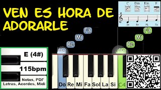 VEN ES HORA DE ADORARLE Piano Tutorial Facil Partitura Acordes Pista [upl. by Bandler]