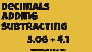 DecimalsAdding and Subtracting [upl. by Ydroj]