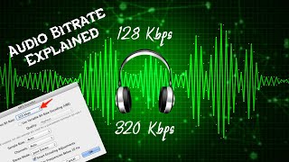 What is Bit Rate  128Kbps Vs 320Kbps  Audio Bitrate Explained [upl. by Sadye]