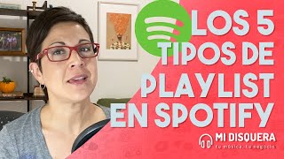 Los 5 tipos de playlist en Spotify y cómo acceder a ellas [upl. by Aisila831]