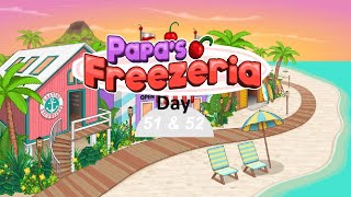 Lets Play Papas Freezeria Part 26 Day 51 amp 52 [upl. by Aufmann293]