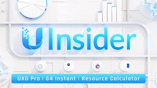 Ubiquiti Insider NextGen Gateway Pro  G4 Instant  Resource Calculator April 2022 [upl. by Nivrac467]