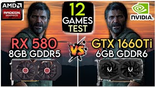 RX 580 vs GTX 1660 Ti  Test In 12 Games  Which Is Perform Best [upl. by Aehcim]