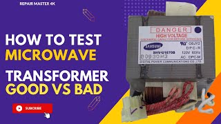 How to test a Microwave High Voltage Transformer  GOOD vs BAD [upl. by Hersh559]