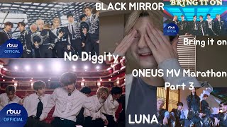 ONEUS원어스 MV Reaction Marathon PART 3 No Diggity BLACK MIRROR LUNA amp 덤벼 ONEUS Fanboy Reacts [upl. by Suiremed]