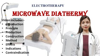 Microwave Diathermy  principle  production  effects  methods  indications  contraindications [upl. by Acisseg]