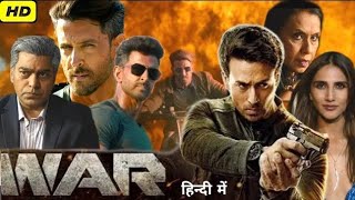 War Full Movie In Hindi  Hrithik Roshan  Tiger Shroff  Vaani Kapoor  HD Facts amp Review [upl. by Ecnar]