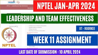 NPTEL Leadership and Team Effectiveness Week 11 Assignment Solutions  OPEducore [upl. by Ahsinrad681]