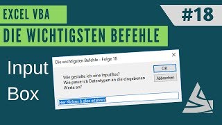 EXCEL VBA Die wichtigsten Befehle 18  InputBox gestalten Eingaben verwenden amp Datentypen [upl. by Brookner784]