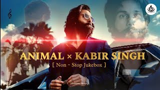 ANIMAL × KABIR SINGH MASHUP  Non  Stop Jukebox 2  Vishal Mishra × Arijit Singh  Nishabhi [upl. by Narak]