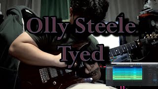 Olly Steele  Tyed FULL GUITAR COVER  SOLO MAKING [upl. by Grote]