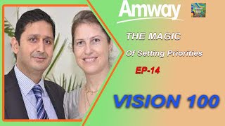 THE MAGIC OF SETTINGS PRIORITIES EP14  VISON 100  SPOTIFY  AMWAY  SUMIT amp TANIYA BAHADUR [upl. by Dnaloy]