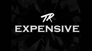 Tranell  Expensive [upl. by Hortensia]