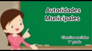 Autoridades municipales  1° grado [upl. by Yeznil596]