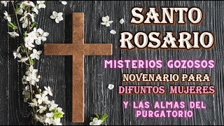 Novenario para Difuntos Mujeres Misterios Gozosos [upl. by Aridan]