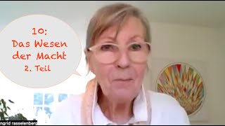 quot10 Das Wesen der Machtquot 2 Teil  Ingrid Raßelenberg [upl. by Ahsinyd]