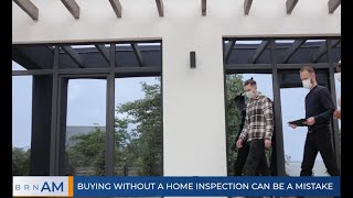 BRNAM 1278  Buying Without a Home Inspection Can Be a Mistake [upl. by Wrench]