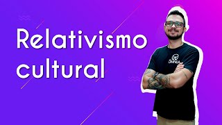 Relativismo cultural  Brasil Escola [upl. by Rurik787]