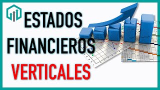 Análisis VERTICAL de Estados Financieros [upl. by Eimmaj]