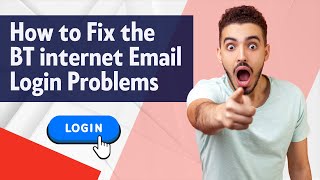 How to Fix the BTinternet Email Login Problems  Help Email Tales [upl. by Lorry]