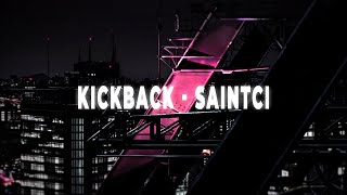 KICKBACK  SaintCi Official Lyric Video amv 4K [upl. by Llesram907]