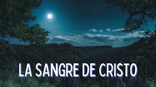 LA SANGRE DE CRISTO  Himno Majestuoso 252 [upl. by Grimaldi802]